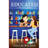 Educated: A Millennial Love Story