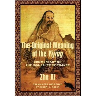 The Original Meaning of the Yijing: Commentary on the Scripture of Change