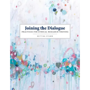 Joining the Dialogue: Practices for Ethical Research Writing