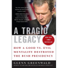 A Tragic Legacy: How a Good vs. Evil Mentality Destroyed the Bush Presidency