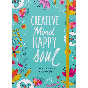 Creative Mind Happy Soul Journal: Doodle Your Way to Inner Calm