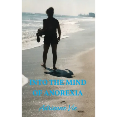 Into the Mind of Anorexia