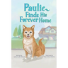 Paulie Finds His Forever Home