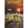 The Killing Hour (An Alexa Chase Suspense Thriller-Book 3)