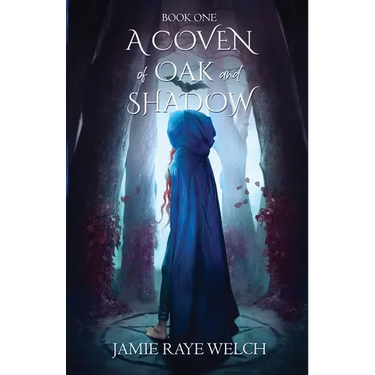 A Coven of Oak and Shadow: Book One