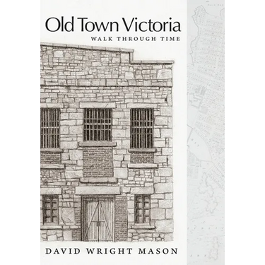 Old Town Victoria: Walk Through Time