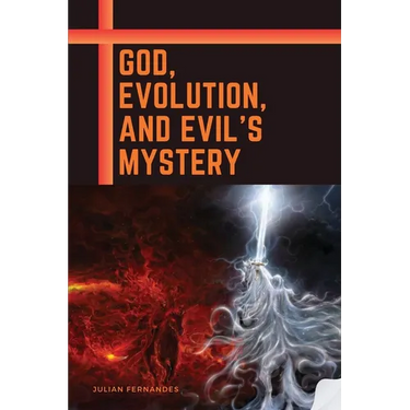 God, Evolution, and Evil's Mystery