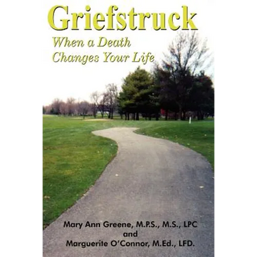 Griefstruck: When a Death Changes Your Life