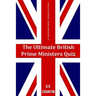 The Ultimate British Prime Ministers Quiz