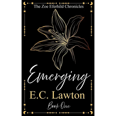 Emerging, The Zoe Eferhild Chronicles