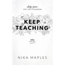 Keep Teaching: Daily Grace for the Classroom