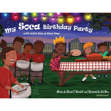 My Soca Birthday Party: With Jollof Rice and Steel Pans