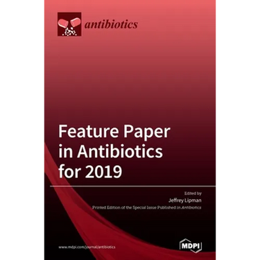 Feature Paper in Antibiotics for 2019