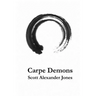 Carpe Demons: A Poetry Collection
