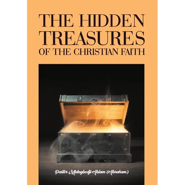 The Hidden Treasures of the Christian Faith