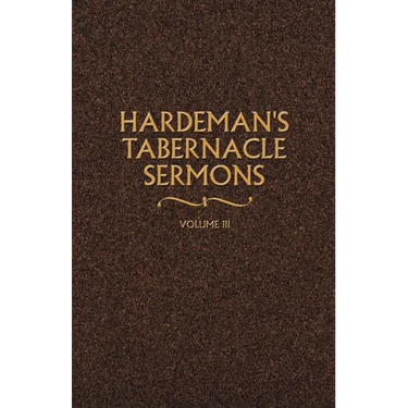 Hardeman's Tabernacle Sermons Volume III