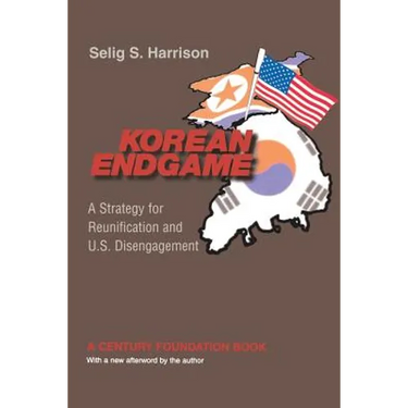 Korean Endgame: A Strategy for Reunification and U.S. Disengagement