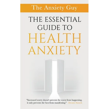 The Essential Guide To Health Anxiety