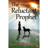 The Reluctant Prophet