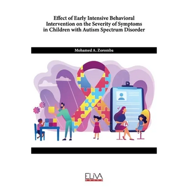 Effect of Early Intensive Behavioral Intervention on the Severity of Symptoms in Children with Autism Spectrum Disorder
