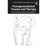 Transgenerational Trauma and Therapy: The Transgenerational Atmosphere