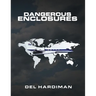 Dangerous Enclosures