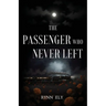 The Passenger Who Never Left