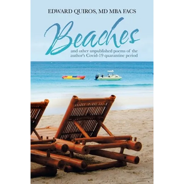 Beaches: And Other Unpublished Poems of the Author's Covid-19 Quarantine Period