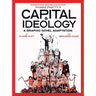 Capital & Ideology: A Graphic Novel Adaptation: Based on the Book by Thomas Piketty, the Bestselling Author of Capital in the 21st Century and Capital