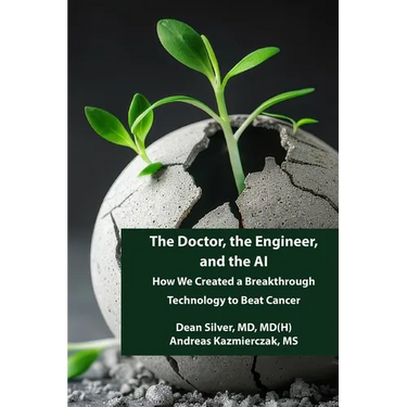 The Doctor, the Engineer, and the AI: How We Created a Breakthrough Technology to Beat Cancer
