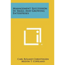 Management Succession In Small And Growing Enterprises