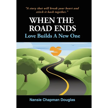 When The Road Ends, Love Builds A New One