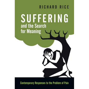 Suffering and the Search for Meaning: Contemporary Responses to the Problem of Pain
