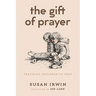 The Gift of Prayer