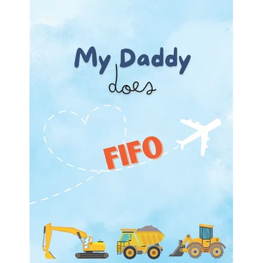 My Daddy Does FIFO