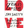 8 Rules of Love: How to Find It, Keep It, and Let It Go
