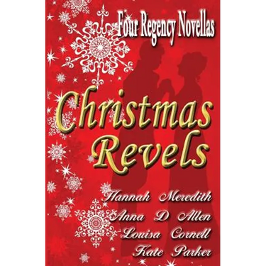 Christmas Revels: Four Regency Novellas
