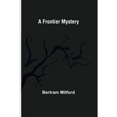 A Frontier Mystery