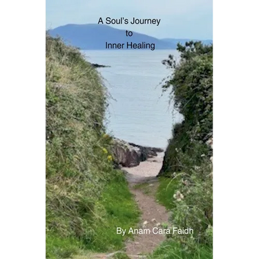 A Soul's Journey to Inner Healing