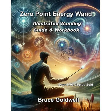 Zero Point Energy Wand: Illustrated Wanding Guide & Workbook