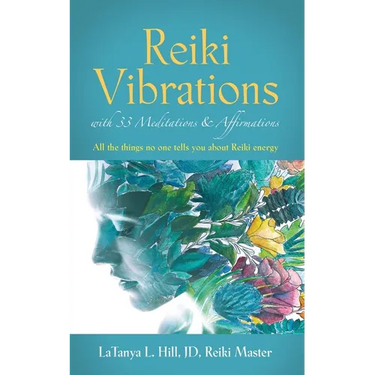 Reiki Vibrations with 33 Guided Meditations and Affirmations