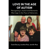 Love in the Age of Autism: Navigating a Joyful and Romantic Marriage in the Face of Adversity