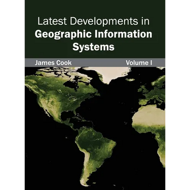Latest Developments in Geographic Information Systems: Volume I
