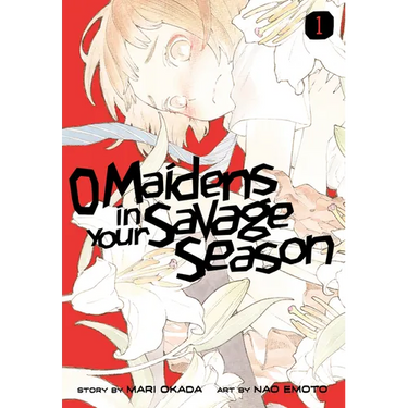 O Maidens in Your Savage Season 1