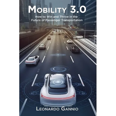 Mobility 3.0: How to Win and Thrive in the Future of Passenger Transportation