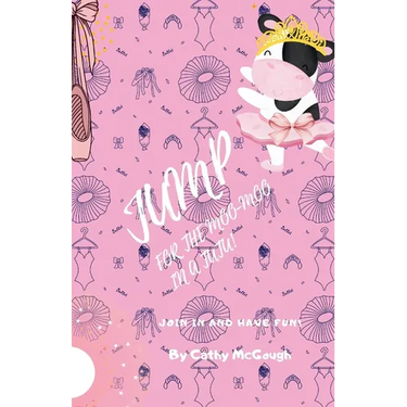 Jump for the Moo-Moo in a Tutu! Book 19