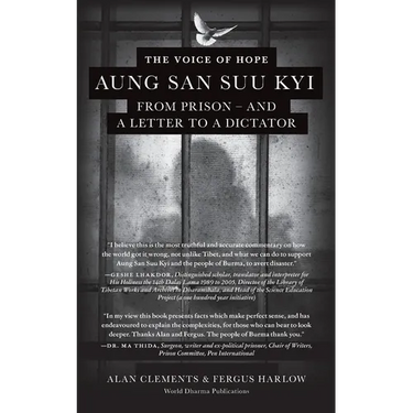 The Voice of Hope: Aung San Suu Kyi from Prison - and A Letter To A Dictator