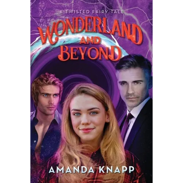 Wonderland and Beyond: A Twisted Fairy Tale