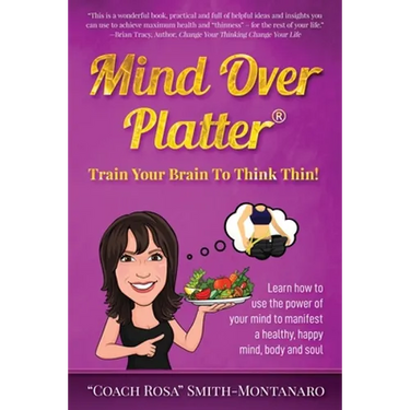 Mind Over Platter: Train Your Brain To Think Thin!