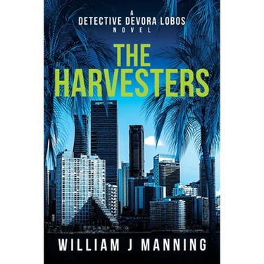 The Harvesters: A Detective Devora Lobos Novel